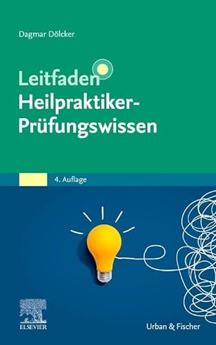 Leitfaden Heilpraktiker-Prüfungswissen von Urban & Fischer Verlag/Elsevier GmbH